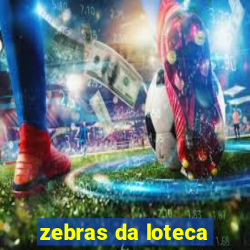 zebras da loteca